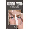 Image de Un autre regard - Dr Philippe Bouthier - Le Lys Bleu - broché - Roman broché
