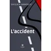 Image de L'accident - Ghislain Vanhoute - Le Lys Bleu - broché - Roman
