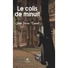 Image de Le colis de minuit - Jean-Pierr Simoncinie Taurel - Le Lys Bleu - broché - Roman