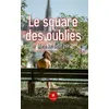 Image de Le square des oubliés - Marie Jat-Belle-Isle - Le Lys Bleu - broché - Roman broché