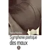 Image de Symphonie poétique des maux - Nélina Martins - Le Lys Bleu - broché - Poésie broché