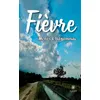 Image de Fièvre - Denis Charamnac - Le Lys Bleu - broché - Nouvelles broché