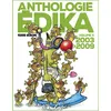 Image de Anthologie Édika - volume 05 - 2003-2009 - Edika - Fluide Glacial-Audie - relié - Bande dessinée relié