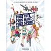 Image de Plus vite, plus haut, plus sport - tome 01 Les Folles Anecdotes de l'histoire du sport - François Boucq - Fluide Glacial-Audie - cartonné - Bande dessinée