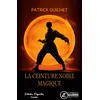 Image de La ceinture noire magique - Patrick Guichet - Ex Aequo - broché - Roman adolescent