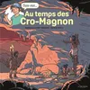 Image de Au temps des Cro-Magnon Suis-moi... - Nathalie Lescaille - La Martiniere Jeunesse - cartonné - Document jeunesse