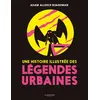 Image de Une histoire illustrée des légendes urbaines - Adam Allsuch Boardman - La Martiniere Jeunesse - cartonné - Contes et légendes jeunesse cartonné
