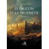 Image de Le faucon et la prophétie Tome 1 - Wald Rahme - Trois Colonnes - broché - Roman broché
