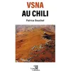 Image de VSNA au Chili - Patrice Bouchet - Trois Colonnes - broché - Biographie