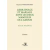 Image de Libertinage et mariage sont les deux mamelles de l'amour - Tome II : Brouilleries - Raymond Vernanchet - Trois Colonnes - broché - Roman broché
