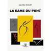 Image de La Dame du pont - Jean-Marc Quillet - Trois Colonnes - broché - Roman broché