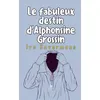 Image de Le fabuleux destin d'Alphonsine Grossin - HAVERMANS IVO-H - Le Lys Bleu - broché - Nouvelles