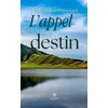 Image de L' appel du destin - Anne Marie Pianesani - Le Lys Bleu - broché - Roman