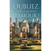 Image de Oubliez vos chagrins d'amour ! - Anne-Marie Dupont - Le Lys Bleu - broché - Roman broché