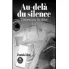 Image de Au-delà du silence L'intention du désir - Patrick Dine - Le Lys Bleu - broché - Roman broché