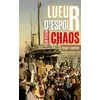 Image de Lueur d'espoir en plein chaos - Roger Vannier - Le Lys Bleu - broché - Roman broché