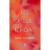 Image de Les maux témoins - Anne Clément - Le Lys Bleu - broché - Poésie broché