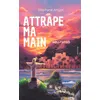 Image de Attrape ma main - Stéphane Amyot - Le Lys Bleu - broché - Roman broché