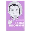 Image de Le bébé endorphine - Ribet Claire - Le Lys Bleu - broché - Nouvelles broché