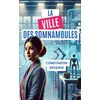 Image de La ville des somnambules - Constantin Severin - Le Lys Bleu - broché - Roman