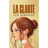 Image de La clarté - Lea Senhadji - Le Lys Bleu - Poche - Nouvelles