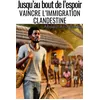 Image de Jusqu'au bout de l'espoir Vaincre l'immigration clandestine - Abdoul Aziz Gning - Le Lys Bleu - broché - Roman broché