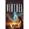 Image de Virtuel - Sophie Tholet - Le Lys Bleu - broché - Roman broché