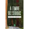 Image de A l'ombre des séquoias - Zannie Voisin - Le Lys Bleu - broché - Roman broché
