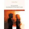 Image de De quinze à soixante-dix-sept ans - Camille Page - Verone Eds - broché - roman jeunesse broché