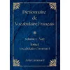 Image de Dictionnaire de Vocabulaire Français Volume 1 Lettre A à J - Tome I - Vocabulaire Commun I - Zola Camusard - Bookelis - broché - Dictionnaire et encyclopédie broché