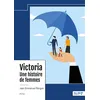 Image de Victoria, une histoire de femmes - Jean Emmanuel Ranguin - Nombre 7 - broché - Roman broché