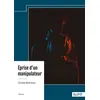 Image de Éprise d'un manipulateur - Clodia Boirreau - Nombre 7 - broché - Roman broché