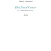 Image de Blue Bird's Corner (Et autres essais en vol) - Thierry Bouchard - Fario - broché - Roman