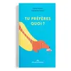Image de Tu préfères quoi ? - Charly Delwart - Marcel Et Joachim - cartonné - Album jeunesse dès 3 ans