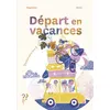 Image de Départ en vacances - Magdalena - Du Pourquoi Pas - broché - Album jeunesse
