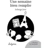 Image de Une Semaine Bien Remplie - Solange Jour - Lelyrion - broché - Roman broché