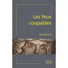 Image de Les Yeux Coupables - Marie Goudot - Espaces & Signes - broché - Roman