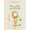 Image de Ma p’tite cuisine végétale Cheffe omnivore - Chloe Charles - Ah Ë Editions - cartonné - Document jeunesse cartonné