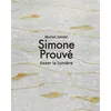 Image de Simone Prouvé Tisser la lumière - Muriel Seidel - Selena - relié - Beau livre relié