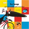 Image de Livre Mes P'tits Albums : Le Loup qui ne voulait plus marcher Auzou-AU1902