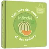 Image de MON LIVRE DES ODEURS ET DES COULEURS - LE MARCHÉ Auzou-AU03624