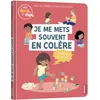 Image de Livre Je me mets souvent en colère, comment ça se fait ?