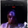 Image de We Are Not Your Kind [Vinyl LP] en occasion ou reconditionné