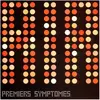 Image de Premiers Symptomes (VINYL), Disque vinyle
