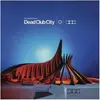 Image de Dead Club City (Dlx), Disque vinyle