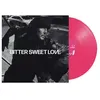 Image de Bitter Sweet Love Vinyle Rose Vinyle album