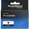Image de Marque propre PrintAbout Cartouche d'encre PFI-030MBK Noir mat Convient pour Canon