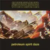 Image de Petroleum Spirit Daze - édition colorée