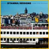 Image de Istanbul Sessions Halic
