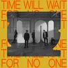 Image de Time Will Wait For No One [vinyle couleur jaune] en occasion ou reconditionné